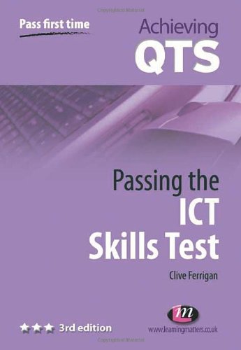 Passing the ICT Skills Test (Achieving QTS)
