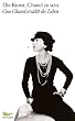 Die Kunst, Chanel zu sein. Coco Chanel erz�hlt ihr Leben: Aufgezeichnet von Paul Morand