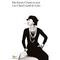Die Kunst, Chanel zu sein. Coco Chanel erz�hlt ihr Leben: Aufgezeichnet von Paul Morand