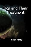Tics and Their Treatment