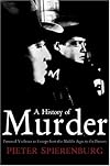 A History of Murder: Personal Violence in Europe from the Middle Ages to the Present