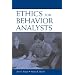 Ethics for Behavior Analysts: A Practical Guide to the Behavior Analyst Certification board Guidelines for Responsible Conduct
