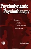 Psychodynamic Psychotherapy: Learning to Listen from Multiple Perspectives