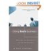 Doing God's Business: Meaning and Motivation for the Marketplace