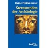 Sternstunden der Arch�ologie.