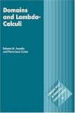 Domains and Lambda-Calculi (Cambridge Tracts in Theoretical Computer Science)(Roberto M. Amadio/Pierre-Louis Curien)