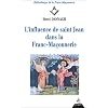 L' Influence de saint Jean dans la franc-ma�onnerie