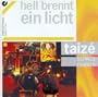 Hell brennt ein Licht: Taiz� Songs, Vol. 3