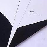Trevor Bell: Beyond Materiality: Paintings and Drawings, 1967-2004 (Tate St Ives)