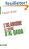 L'Islamisme � l'heure d'Al-Qa�da