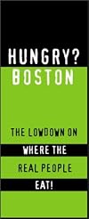 Hungry? Boston: The Lowdown on Where the Real People Eat!