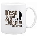 New " The Best Friend Of A Man Is A American Pit Bull Terrier " Mug Dog