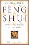 Multicultural Feng Shui: Creating Harmonious Environments