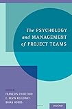 The psychology and management of project teams