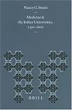 Medicine and the Italian Universities, 1250-1600 (Education and Society in the Middle Ages and Renaissance, 12) (Education and Society in the Middle Ages and Renaissance, 12)