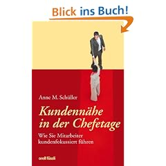 Kundenn�he in der Chefetage. Wie Sie Mitarbeiter kundenfokussiert f�hren. getAbstract & Handelszeitung: Wirtschaftsbuchpreis 2008: Wie Sie Mitarbeiter kundenfokussiert f�hren