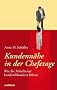 Kundenn�he in der Chefetage. Wie Sie Mitarbeiter kundenfokussiert f�hren. getAbstract & Handelszeitung: Wirtschaftsbuchpreis 2008: Wie Sie Mitarbeiter kundenfokussiert f�hren