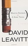 Martin Bauman: or, A Sure Thing