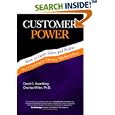 Customer Power : How to Grow Sales and Profits in a... by David C. Swaddling and Charles Miller