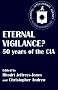 Eternal Vigilance?: 50 years of the CIA (Studies in Intelligence)