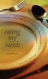Eating My Words