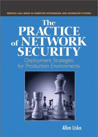 Image of: The Practice of Network Security: Deployment Strategies for Production Environments (Radia Perlman Series in Computer Networking and Security)