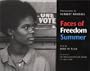 Faces of Freedom Summer
