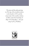 The pine and the palm greeting; or, The trip of the northern editors to the South in 1871, and the return visit of the southern editors in 1872, under ... ... Ed. and comp. by N. J. Watkins.