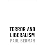 Terror and Liberalism ~ Paul Berman