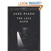 Jazz Piano: The Left Hand (Steinway Library of Piano Music)