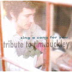 Sing a Song for You - A Tribute To Tim Buckley