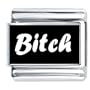 Bitch Italian Charms