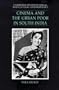 Cinema and the Urban Poor in South India (Cambridge Studies in Social and Cultural Anthropology)