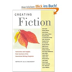 Creating Fiction: Instruction and Insights from Teachers of the Associated Writing Programs