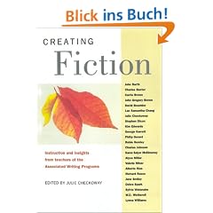 Creating Fiction: Instruction and Insights from Teachers of the Associated Writing Programs