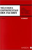 Mécanique expérimentale des fluides, tome 1 : Statique et dynamique des fluides non visqueux