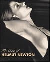 The Best of Helmut Newton: Katalog zur Ausstellung in den Deichtorhallen Hamburg (26.11.93-23.1.94), im Josef Albers Museum, Bottrop (6.3.-15.5.94), ... di Rivoli, Turin (Oktober/Dezember 1994)
