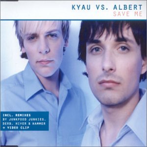 Kyau Vs. Albert - Save Me - Zortam Music