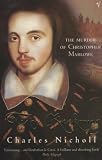 The Reckoning: The Murder of Christopher Marlowe