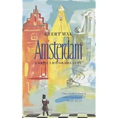Amsterdam: The Brief Life of a City