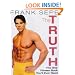 The Truth: The Only Fitness Book You'll Ever Need