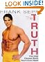 The Truth: The...