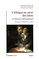 l'ethique au coeur des soins: un itineraire philosophique