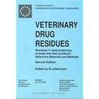 Veterinary Drug Residues: Residues in Food Producing Animals and Their Products: Reference... by Reference