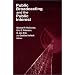 Public Broadcasting and the Public Interest (Media, Communication, and Culture in America)