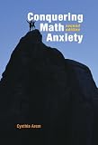 Conquering Math Anxiety (with CD-ROM)