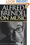 Alfred Brendel on Music: Collected Essays