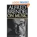 Alfred Brendel on Music: Collected Essays