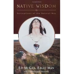 Native Wisdom: Perceptions of the Natural Way