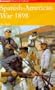 SPANISH-AMERICAN WAR 1898 (Brassey's History of Uniforms)